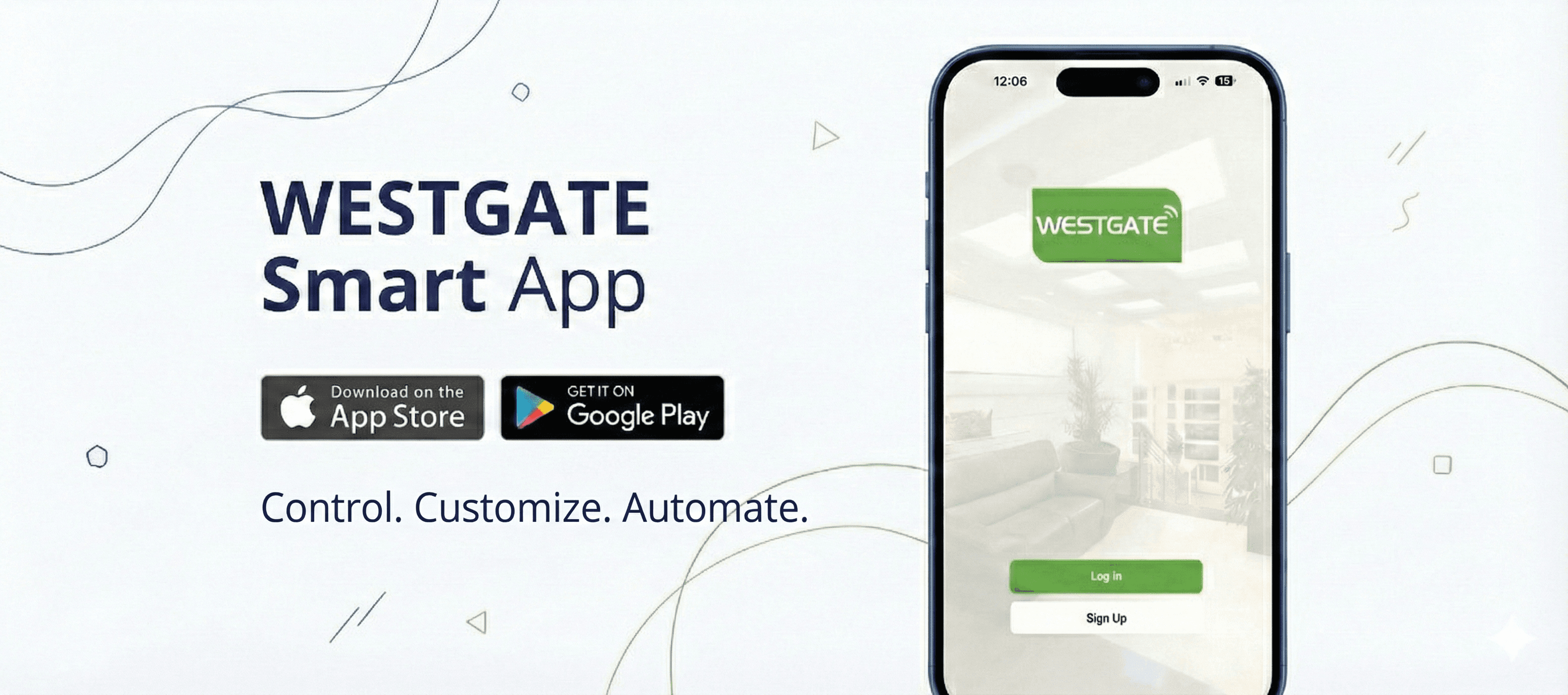 Westgate smart app is available for iOs in the App store as well as for Android in Google Play